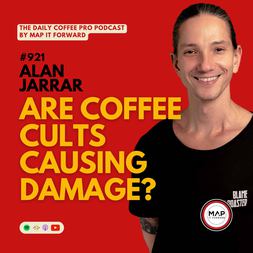 alan jarrar are coffee cults causing damage daily coffee pro podcast