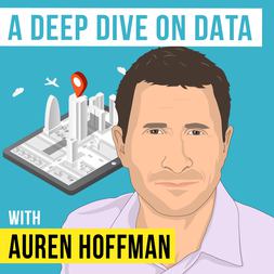 auren hoffman deep dive on data invest like best ep