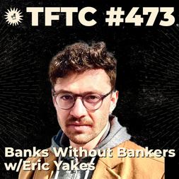 banks without bankers eric yakes