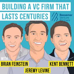 bessemer venture partners building vc firm that lasts centuries invest like best