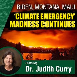 biden montana maui climate emergency madness continues special guest dr judith