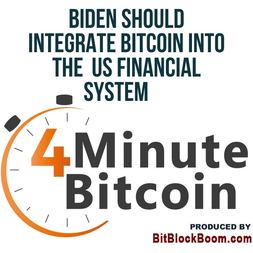biden should integrate bitcoin into us financial system