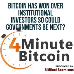 bitcoin has won over institutional investors so could governments be next