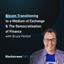 blockstream talk bitcoin as medium exchange finance