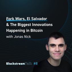 blockstream talk fork wars biggest innovations happening in bitcoin jonas n