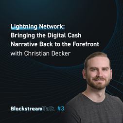 blockstream talk lightning bringing digital cash narrative back christian de