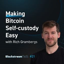 blockstream talk making bitcoin self custody easy