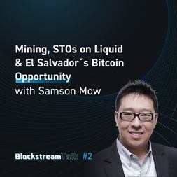 blockstream talk mining stos on liquid el salvadors bitcoin opportunity samso