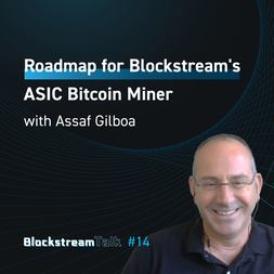 blockstream talk roadmap for blockstreams asic bitcoin miner