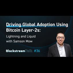 driving global adoption using bitcoin layer s lightning liquid samson mow bloc