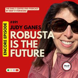 encore judy ganes robusta is future daily coffee pro podcast