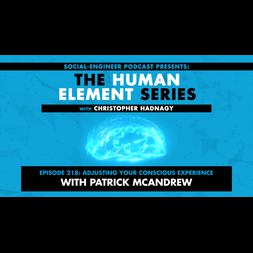 ep human element series adjusting your conscious experience patrick mcandrew