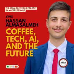 hassan almasalmeh coffee tech ai future daily coffee pro podcast