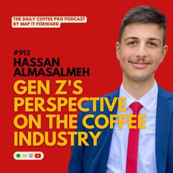 hassan almasalmeh gen zs perspective on coffee industry daily coffee pro po