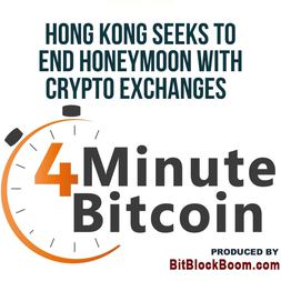 hong kong seeks to end honeymoon crypto exchanges