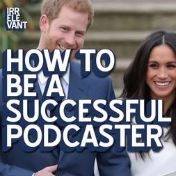 how to be successful podcaster