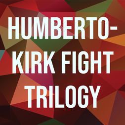 humberto kirk fight trilogy