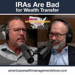 iras are bad for wealth transfer