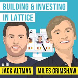 jack altman miles grimshaw building investing in lattice invest like best e