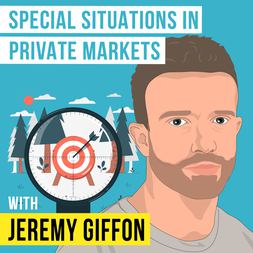 jeremy giffon special situations in private markets invest like best ep