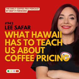 lee safar what hawaii has to teach us about coffee pricing daily coffee pro pod