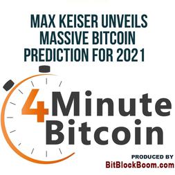 max keiser unveils massive bitcoin prediction for
