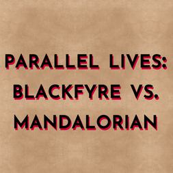 parallel lives blackfyre vs mandalorian video