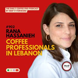 rana hassanieh coffee professionals in lebanon daily coffee pro podcast