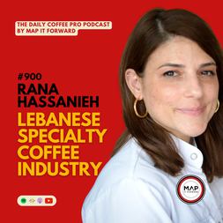 rana hassanieh lebanese specialty coffee industry daily coffee pro podcast