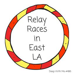 relay races in east la listener favorite