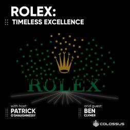 rolex timeless excellence business breakdowns forever episode
