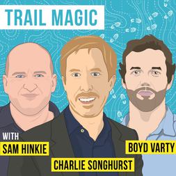 sam hinkie boyd varty charlie songhurst trail magic invest like best ep