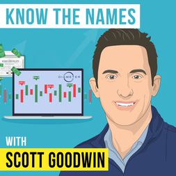 scott goodwin know names invest like best ep