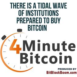 there is tidal wave institutions prepared to buy bitcoin