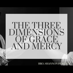 three dimensions grace mercy