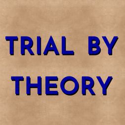 trial by theory