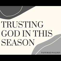 trusting god in this season