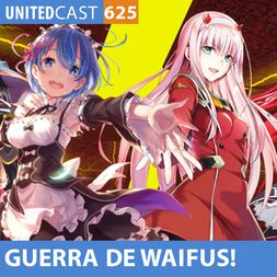 unitedcast guerra de waifus
