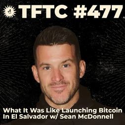 what it was like launching bitcoin in el salvador sean mcdonnell