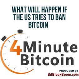 what will happen if us tries to ban bitcoin