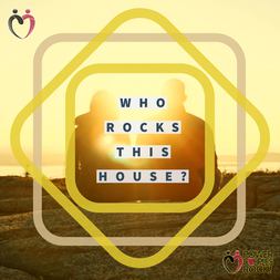 who rocks this house